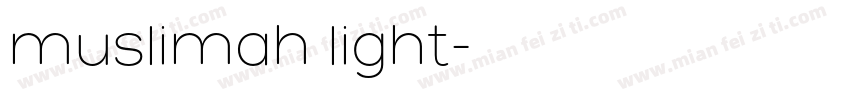muslimah light字体转换